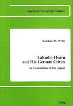 Lafcadio Hearn and His German Critics : An Examination of His Appeal 