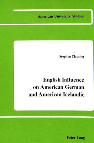 English Influence on American German and American Icelandic