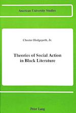 Theories of Social Action in Black Literature