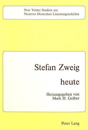 Stefan Zweig - Heute