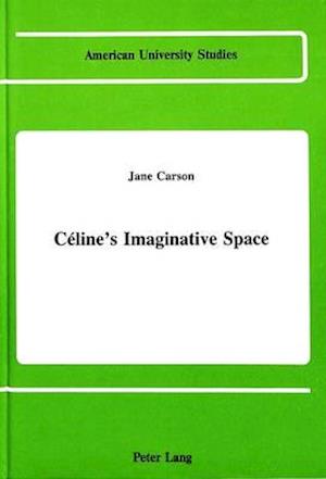 Céline's Imaginative Space