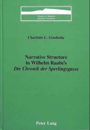 Narrative Structure in Wilhelm Raabe's  «Die Chronik der Sperlingsgasse»