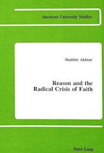 Reason and the Radical Crisis of Faith