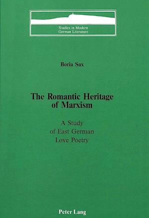 The Romantic Heritage of Marxism