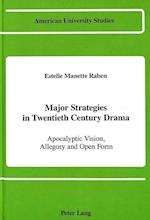 Major Strategies in Twentieth Century Drama