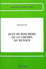 Jean de Boschere Ou Le Chemin Du Retour