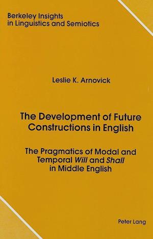 The Development of Future Constructions in English