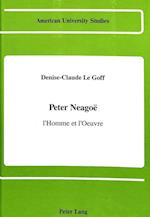 Peter Neagoe, L'Homme Et L'Oeuvre