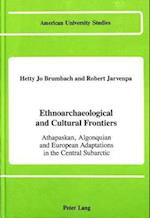 Ethnoarchaeological and Cultural Frontiers