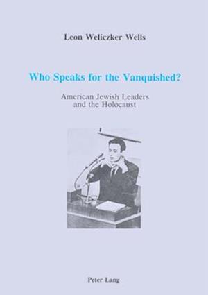 Who Speaks for the Vanquished?
