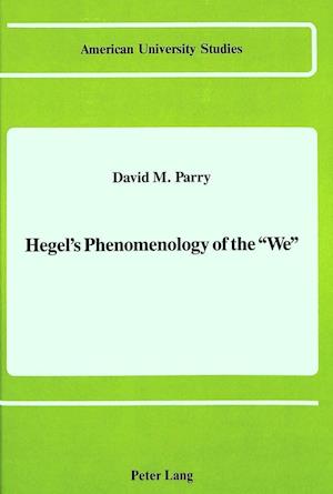 Hegel's Phenomenology of the -We-