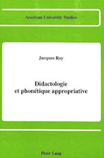 Didactologie Et Phonetique Appropriative