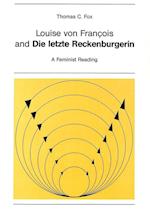 Louise Von Francois and Die Letzte Reckenburgerin