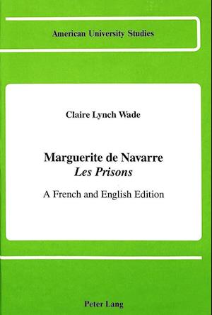 Marguerite de Navarre Les Prisons