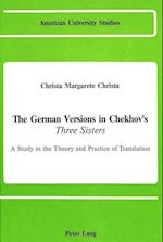 The German Versions of Chekhov's Three Sisters