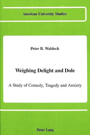 Weighing Delight and Dole