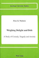 Weighing Delight and Dole