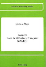 La Mere Dans La Litterature Francaise 1678-1831