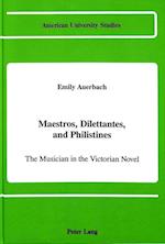 Maestros, Dilettantes, and Philistines