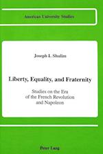 Liberty, Equality, and Fraternity