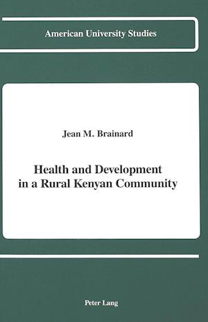 Health & Development in a Rural Kenyan Community