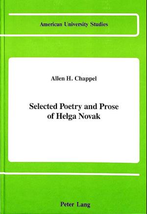 Selected Poetry and Prose of Helga Novak