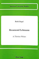 Rosamond Lehmann - A Thirties Writer