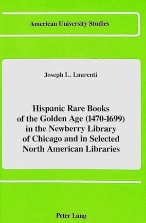 Hispanic Rare Books of the Golden Age (1470-1699)