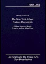 The New York School Poets as Playwrights