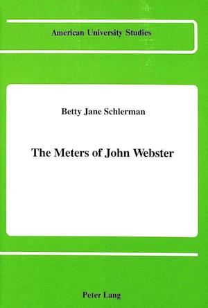 The Meters of John Webster