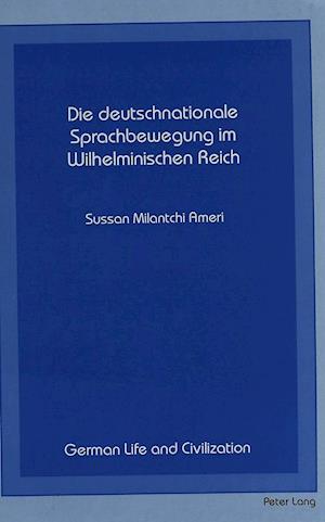 Die Deutschnationale Sprachbewegung Im Wilhelminischen Reich