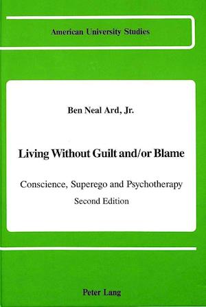 Living Without Guilt And/Or Blame