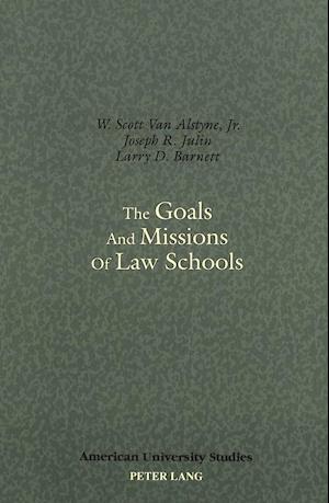 The Goals and Missions of Law Schools