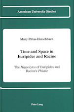 Time and Space in Euripides and Racine