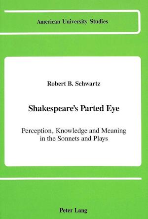 Shakespeare's Parted Eye