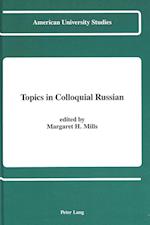Topics in Colloquial Russian
