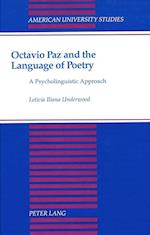 Octavio Paz and the Language of Poetry