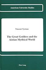 The Great Goddess and the Aistian Mythical World