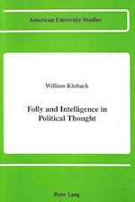 Folly and Intelligence in Political Thought