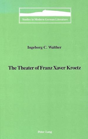 The Theater of Franz Xaver Kroetz