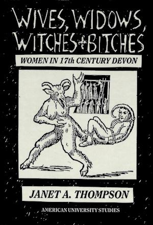 Wives, Widows, Witches and Bitches