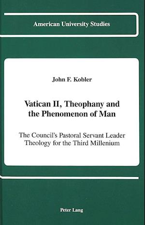 Vatican II, Theophany and the Phenomenon of Man