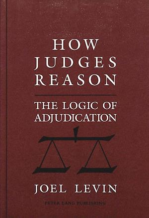 Levin, J: How Judges Reason