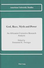 God, Race, Myth and Power