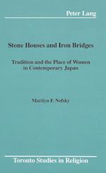 Stone Houses and Iron Bridges