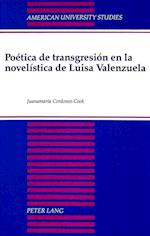 Poetica de Transgresion En La Novelistica de Luisa Valenzuela