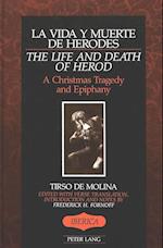 La Vida y Muerte de Herodes / The Life and Death of Herod