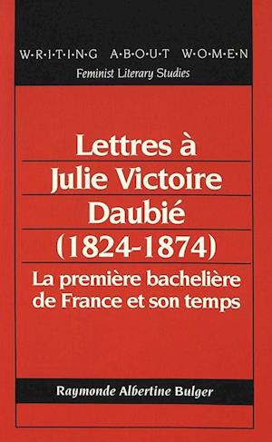 Lettres a Julie Victoire Daubie (1824-1874)