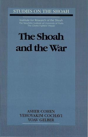 The Shoah and the War