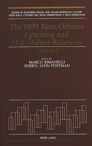 The 1891 New Orleans Lynching and U.S.-Italian Relations